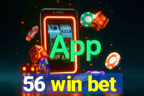 56 win bet